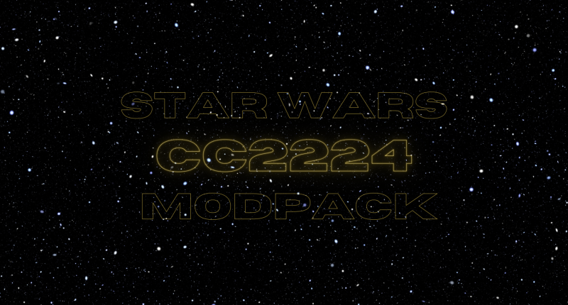 Black starry background with yellow text, "CC2224, Star Wars Modpack"